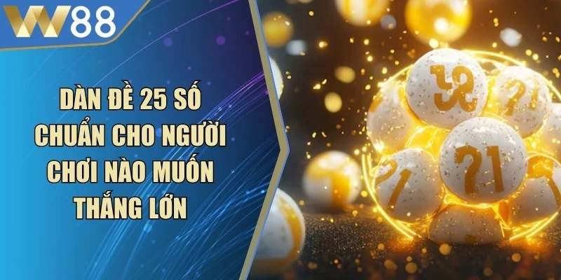 Dàn Đề 25 Số