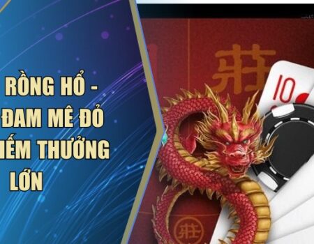 Chơi Rồng Hổ